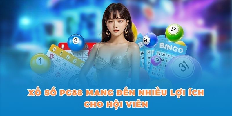 Xổ số PG88 mang đến nhiều lợi ích cho hội viên