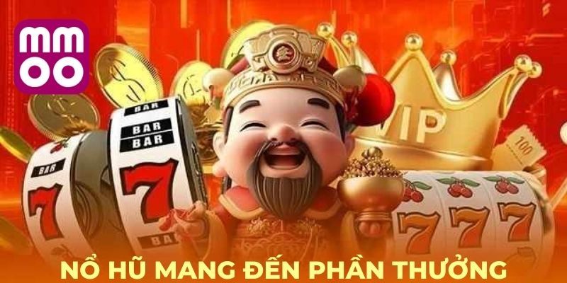 Kinh nghiệm tiếp cận Nổ hũ momo hợp lý